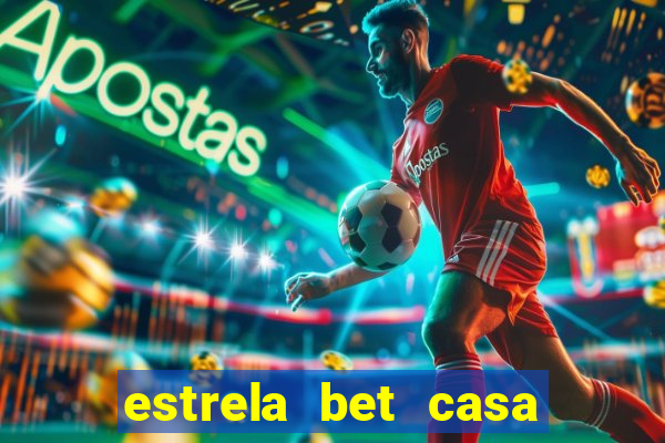 estrela bet casa de aposta